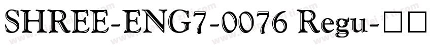 SHREE-ENG7-0076 Regu字体转换